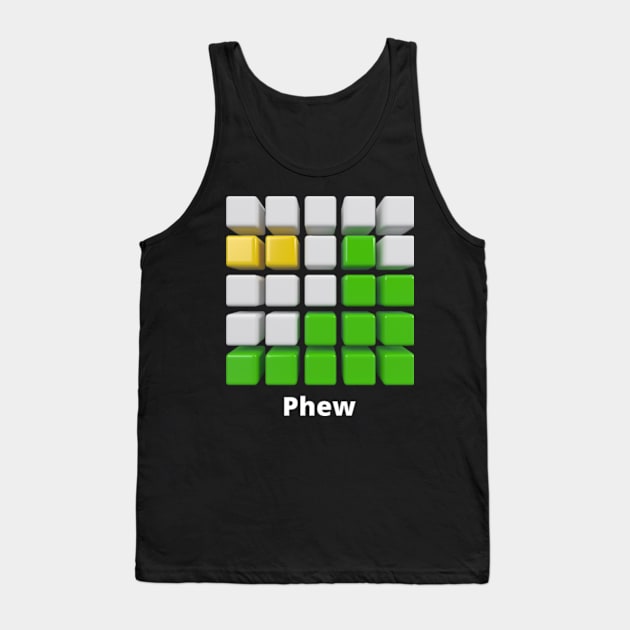 Wordle Meme - Wordle Puzzle - Phew Meme - Wordle Meme Tank Top by Fashion planet